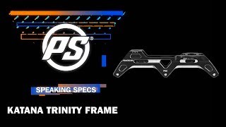 Powerslide Katana TRINITY frames  Speaking Specs [upl. by Arawaj]