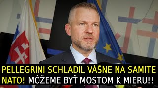 Pellegrini schladil vášne na samite NATO Slovensko môže byť mostom k mieru [upl. by Aicilram]