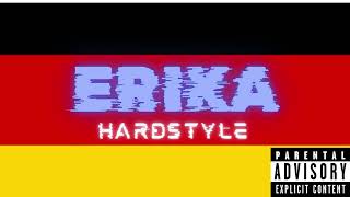 Erika Hardstyle Official Audio [upl. by Irma]