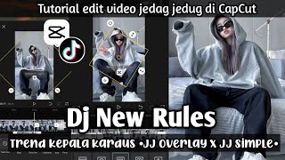 Tutorial Edit Jedag Jedug di CapCut DJ NEW RULES •TREND KEPALA KARDUS• [upl. by Weissberg]