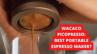 Wacaco Picopresso  Best Portable Espresso Maker [upl. by Tine]