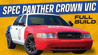 Full Build CrimeBusting Crown Vic Turns Into A Spec Panther Racing Machine [upl. by Josephina]