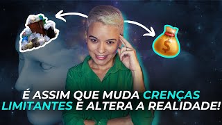 🧠COMO MODIFICAR CRENÇAS LIMITANTES E ALTERAR A REALIDADE [upl. by Grayce]