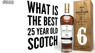 WHAT IS THE BEST 25 YEAR OLD SCOTCH [upl. by Lissner]