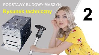 Podstawy Budowy Maszyn 2 Rysunek techniczny [upl. by Aiyotal54]