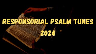 Responsorial Psalm Tunes 2024 [upl. by Dleifyar]