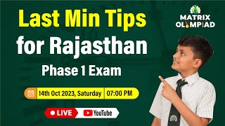 Last min tips for Rajasthan Phase 1 Exam  Matrix Olympiad 2023  Live [upl. by Wilie329]