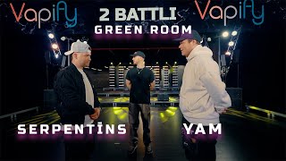 Vapify Green room Serpentīns VS YAM 12 Fināls [upl. by Hiltan]