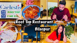 CAELESTIS  ROOFTOP RESTAURANT  VYAPAR VIHAR ROAD MAHARANA PRATAP CHOWK BILASPUR  CG [upl. by Canica638]