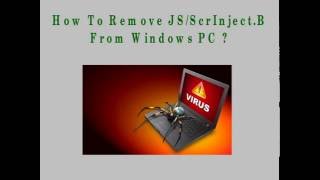 JSScrInjectB Trojan Removal Guide Win XPVista788110 [upl. by Drabeck]