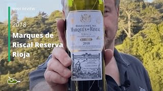 Wine Review Marques de Riscal Reserva Rioja 2018 [upl. by Budwig66]