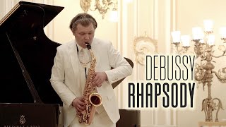 Debussy Rhapsody for saxophone Sergey Kolesov  saxophone Alexander Kashpurin  piano [upl. by Royd32]