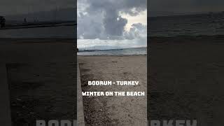 Winter on the beach beach bodrum sea london england turkey ocean [upl. by Forrester]