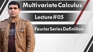 Multivariate calculus Fourier series definition [upl. by Reiners796]