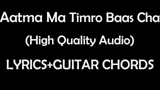 Aatma ma timro bas chaAastha band High qualityLyricsguitar chords [upl. by Cl]