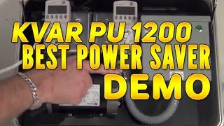 KVAR PU 1200 Best Power Saver Demonstration [upl. by Story]