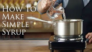 How to Make Simple Syrup  Patrón Tequila [upl. by Bergman]