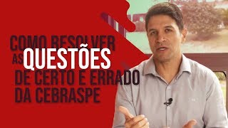 Como resolver questões de CERTO e ERRADO do CESPE [upl. by Lougheed]