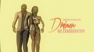 Dremon  No Exaggeration Official Music Video [upl. by Meedan831]