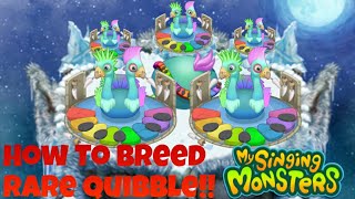 How To Breed Rare Quibble  My Singing Monsters [upl. by Berna]