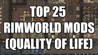 RimWorld Top 25 RimWorld QoL Mods Anomaly amp 15 [upl. by Abocaj173]