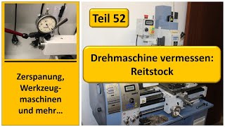 Drehmaschine vermessen Teil 3 Reitstock [upl. by Alodee]