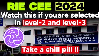 Rie cee 2024 level2 and level3 IMPORTANT Video Regarding Further Information About Admission [upl. by Kcirdneked]