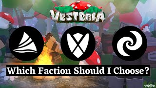 Vesteria Which Faction is for You [upl. by Alyakam]