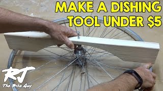 Make A Cheap DIY Wheel Dishing Tool For Under 5 [upl. by Aslam]