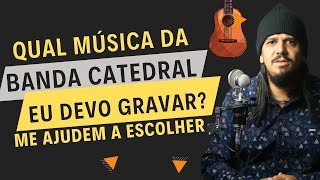 Vou gravar uma música da Banda Catedral [upl. by Joby]