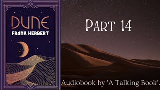 Part 14  Book 1  Dune  Audiobook  Frank Herbert [upl. by Yla659]