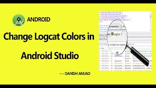 Change Logcat colors in Android Studio  Tutorial [upl. by Ileana137]