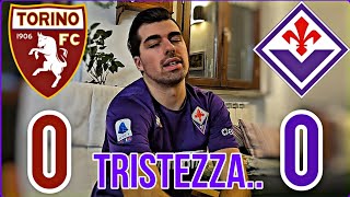 LIVE REACTION TORINO  FIORENTINA 00 TRA SINGHIOZZO E TRISTEZZA [upl. by Violet94]