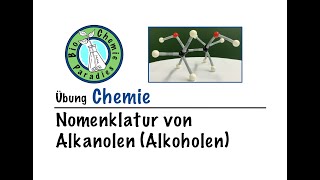 Übung Chemie – Nomenklatur von Alkanolen Alkoholen [upl. by Chatwin]