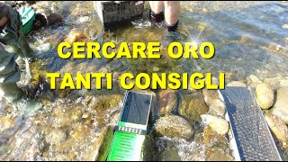 Cercare ORO e tanti consigli utili per cercare oro nei fiumi italiani  Goldoro [upl. by Etterb]