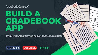 FreeCodeCamp JavaScript Challenge Gradebook App Tutorial  Steps 14 [upl. by Dam]