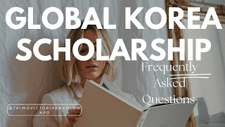 GLOBAL KOREA SCHOLARSHIPGKS 🇰🇷… Frequently Asked Questions gkstudy [upl. by Davenport]