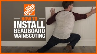 How to Install Beadboard Wainscoting  Wall Ideas amp Projects  The Home Depot [upl. by Glenden145]