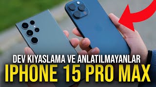 Dev Kıyaslama iPhone 15 Pro Max vs Galaxy S23 Ultra [upl. by Duaner]