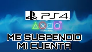 Me suspendieron mi cuenta de PS4  si la pude recuperar playstation network [upl. by Ezekiel]