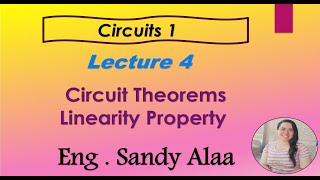 Circuits 1 2024 Lecture 4 Circuit Theorems Linearity Property [upl. by Jojo]