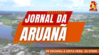 JORNAL DA ARUANÃ  SEGUNDAFEIRA 16092024 [upl. by Tannen200]