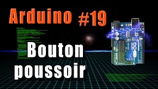 Arduino 19 Bouton poussoir  platine dessai [upl. by Einnoc]