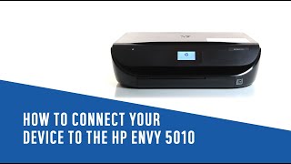 How to connect your device to the HP ENVY 5010 [upl. by Filberte]