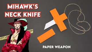 Mihawks Neck Knife Origami  How to Make Mihawks Neck Knife from Paper One Piece [upl. by Dosi]