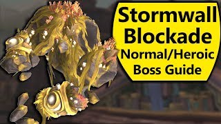 Stormwall Blockade Guide  Normal and Heroic Battle of DazarAlor Boss Guide [upl. by Klemperer]