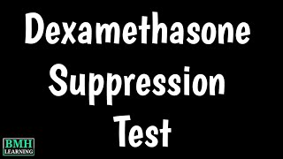 Dexamethasone Suppression Test  How Dexamethasone Suppression Test Is Done [upl. by Lizbeth]