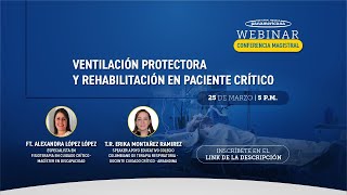 WEBINAR Ventilación Protectora y Rehabilitación en el Paciente Crítico [upl. by Netnert]