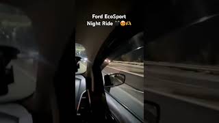 Ford EcoSport Diesel High speed night ride fordecosport yiutubeshort shortsvideo [upl. by Aloin]