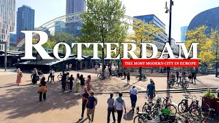 Rotterdam Netherlands most modern City in Europa 4K walking Tour part 2 [upl. by Nerta]